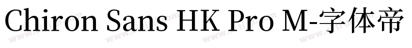 Chiron Sans HK Pro M字体转换